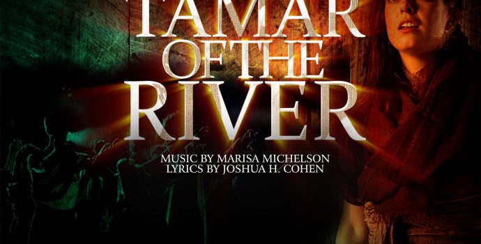 Tamar Of The River – World Premiere Recording
