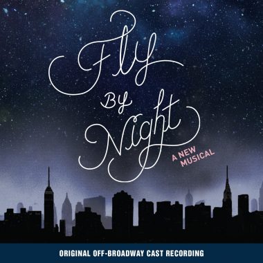Fly By Night – Original Off-Broadway Cast Recording