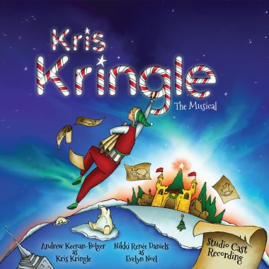 Kris Kringle the Musical –  Studio Cast Recording