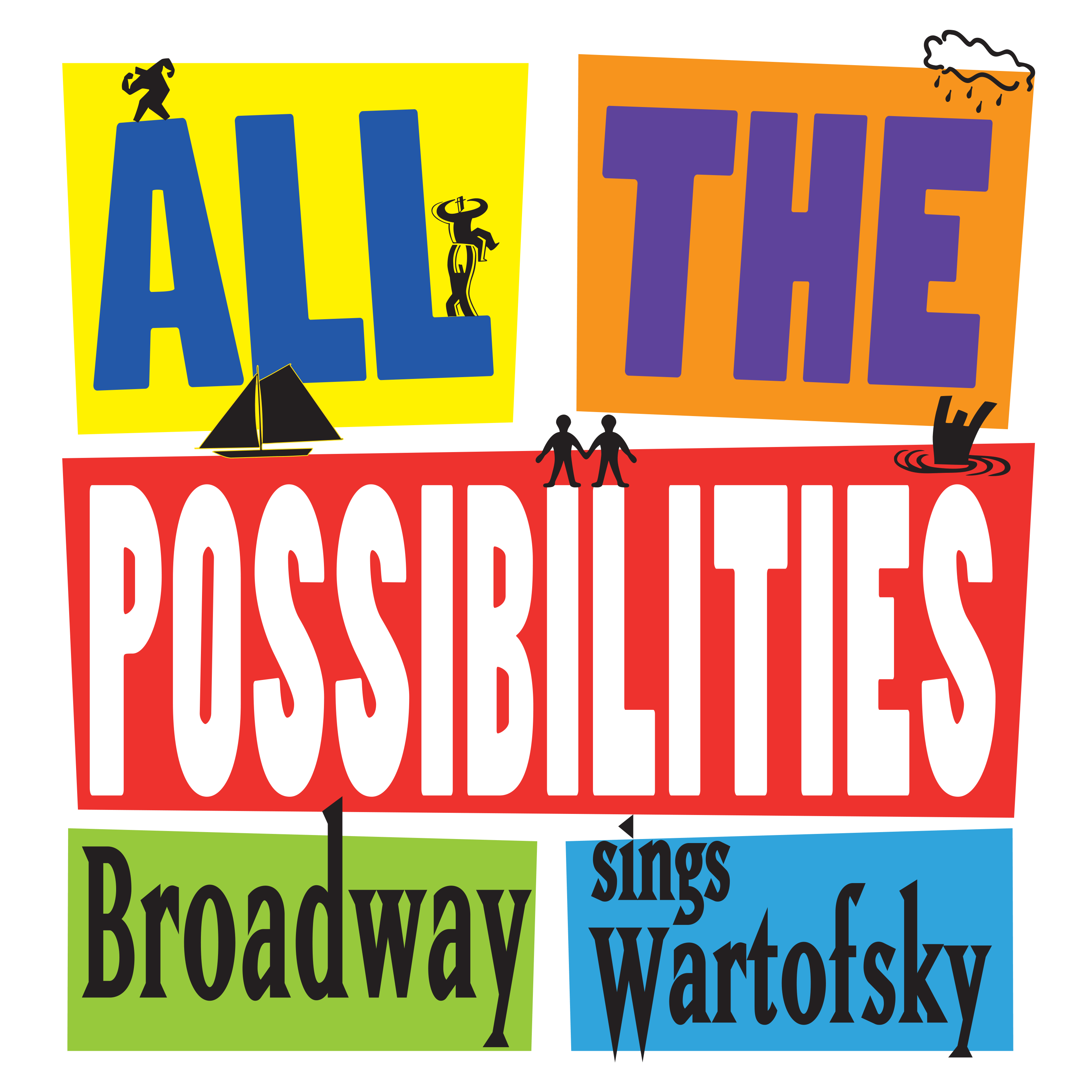 All the Possibilities: Broadway Sings Wartofsky