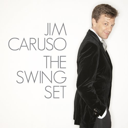 Jim Caruso – The Swing Set