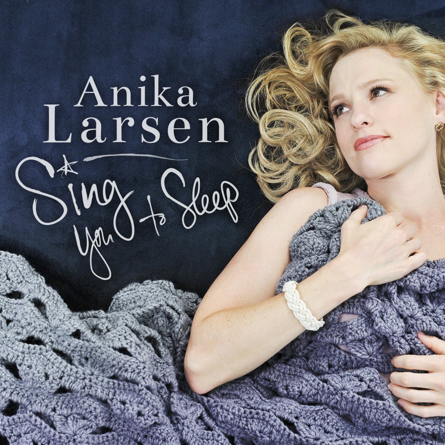 Anika Larsen – Sing You To Sleep