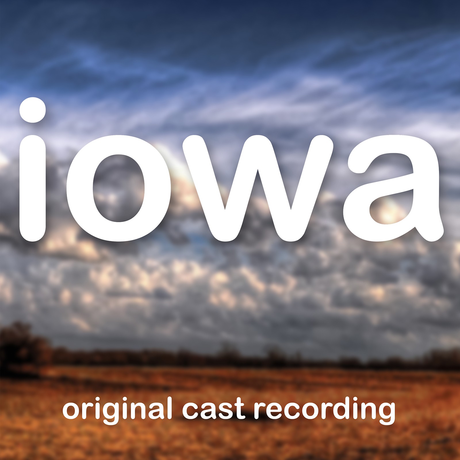 Iowa – Original Cast Recording