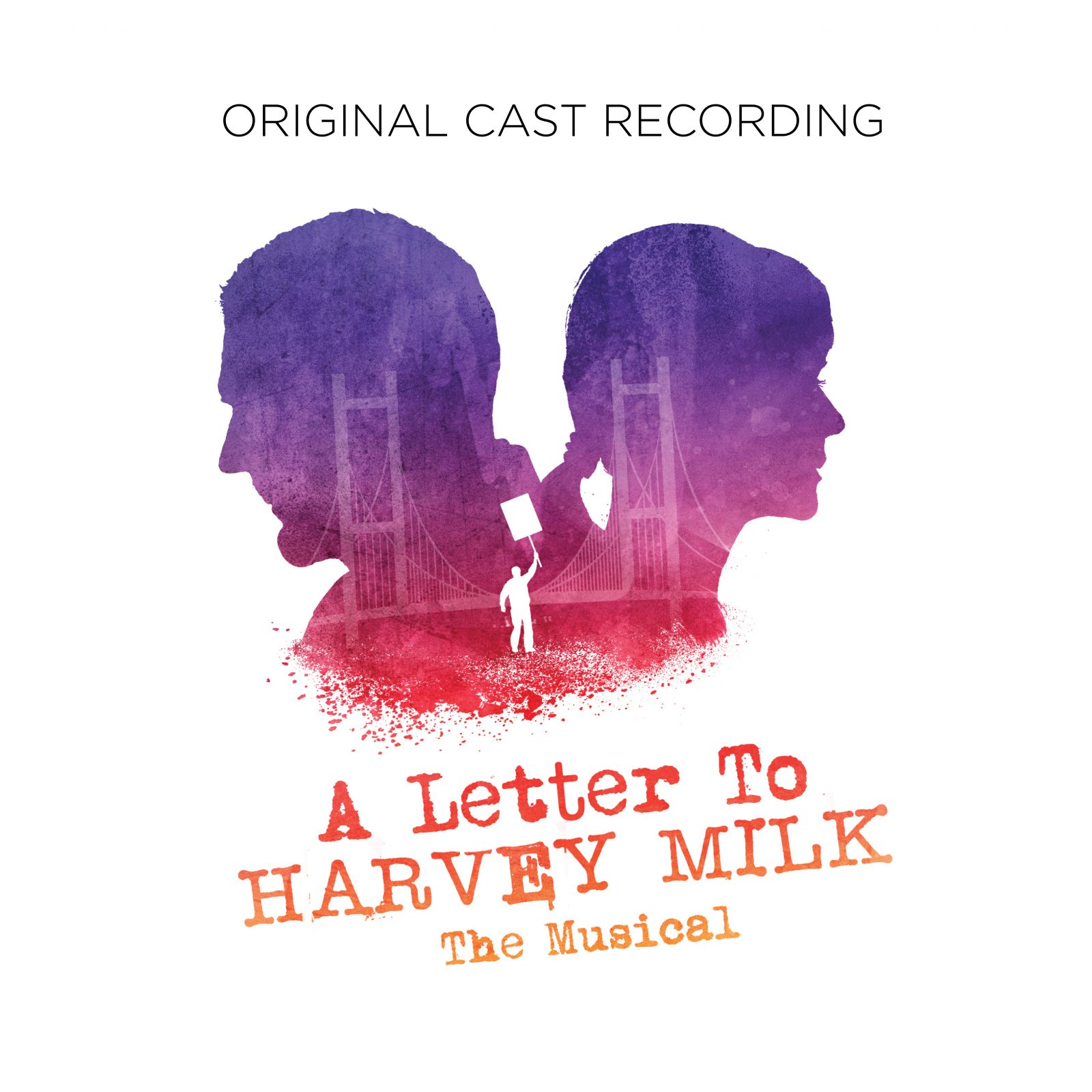 A Letter To Harvey Milk – Original Cast Recording
