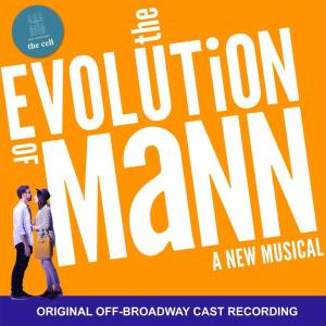 The Evolution of Mann  (Original Off-Broadway Cast Recording)