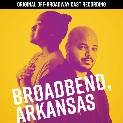 Broadbend, Arkansas (Original Off-Broadway Cast Recording)